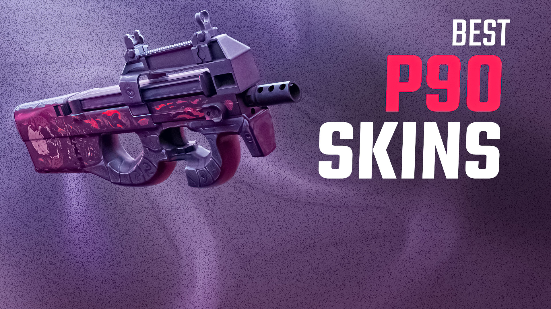 The Best P90 Skins In CS2: Ranked Background