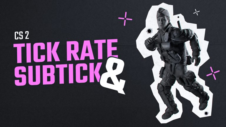 CS2 Tick Rate & Subtick System: Full Guide [2026]