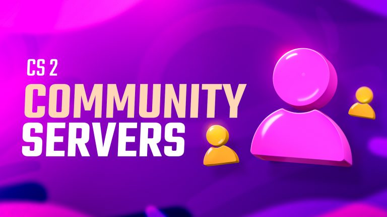CS2 Community Servers: Guide for Newbies [2026]