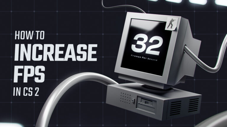 How to Increase FPS in CS2: Full Guide (2026)