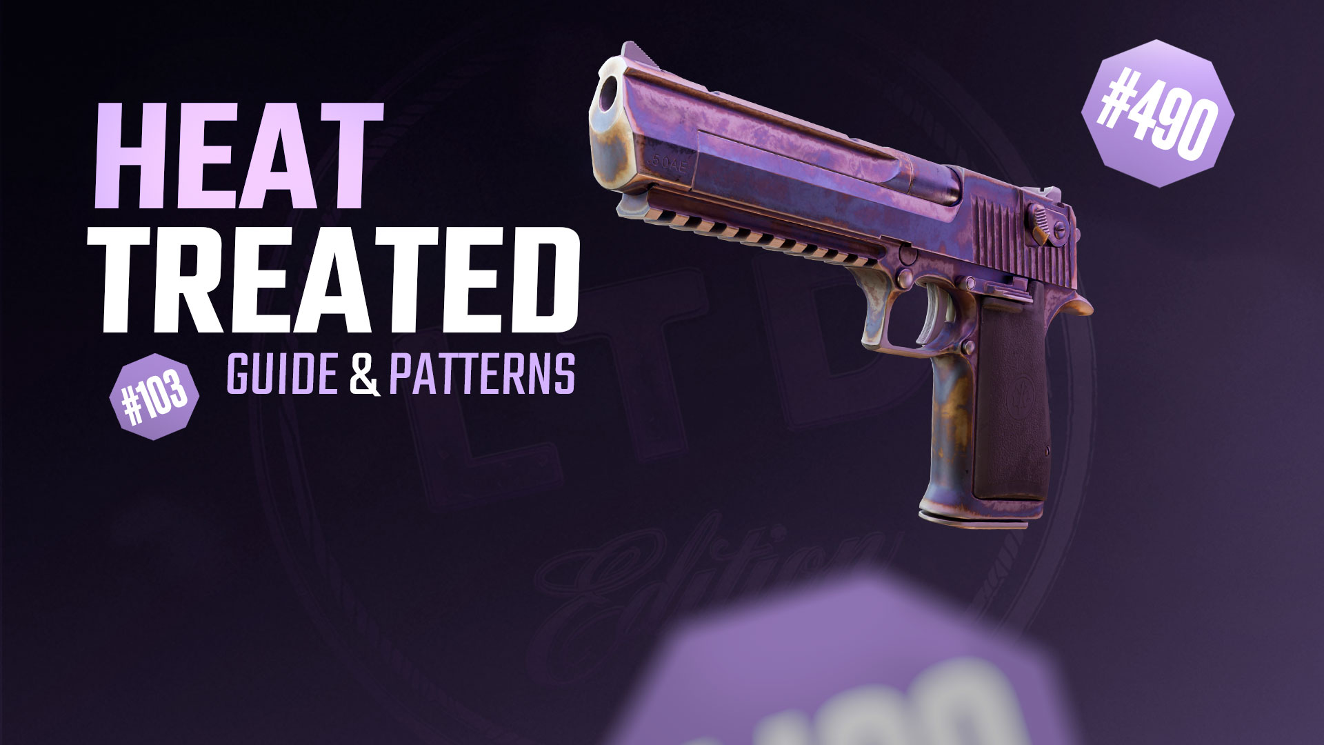 Desert Eagle Heat Treated CS2 Guide & Patterns BG