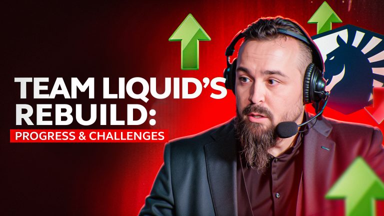 Team Liquid&rsquo;s Rebuild: Progress & Challenges (By kassad)
