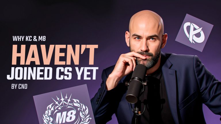 CND Reveals Why KC and M8 Hold Back from CS