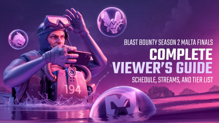 BLAST Bounty Season 2 Malta Finals Complete Viewer&rsquo;s Guide: Schedule, Streams, and Tier List