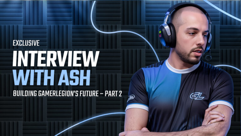 EXCLUSIVE Interview with Ash: Building GamerLegion&rsquo;s Future