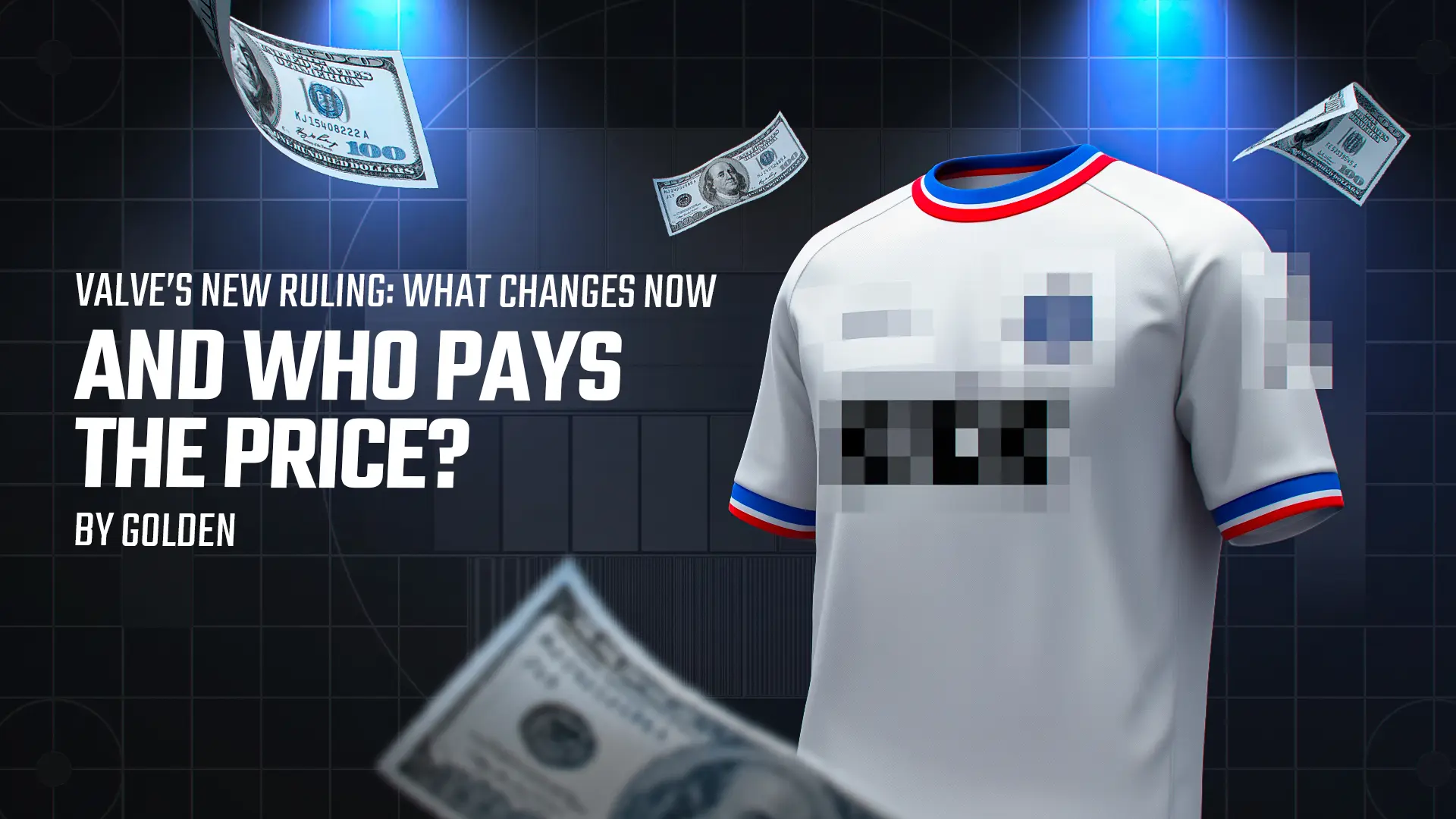 Golden: Valve&rsquo;s new ruling and the possible consequences