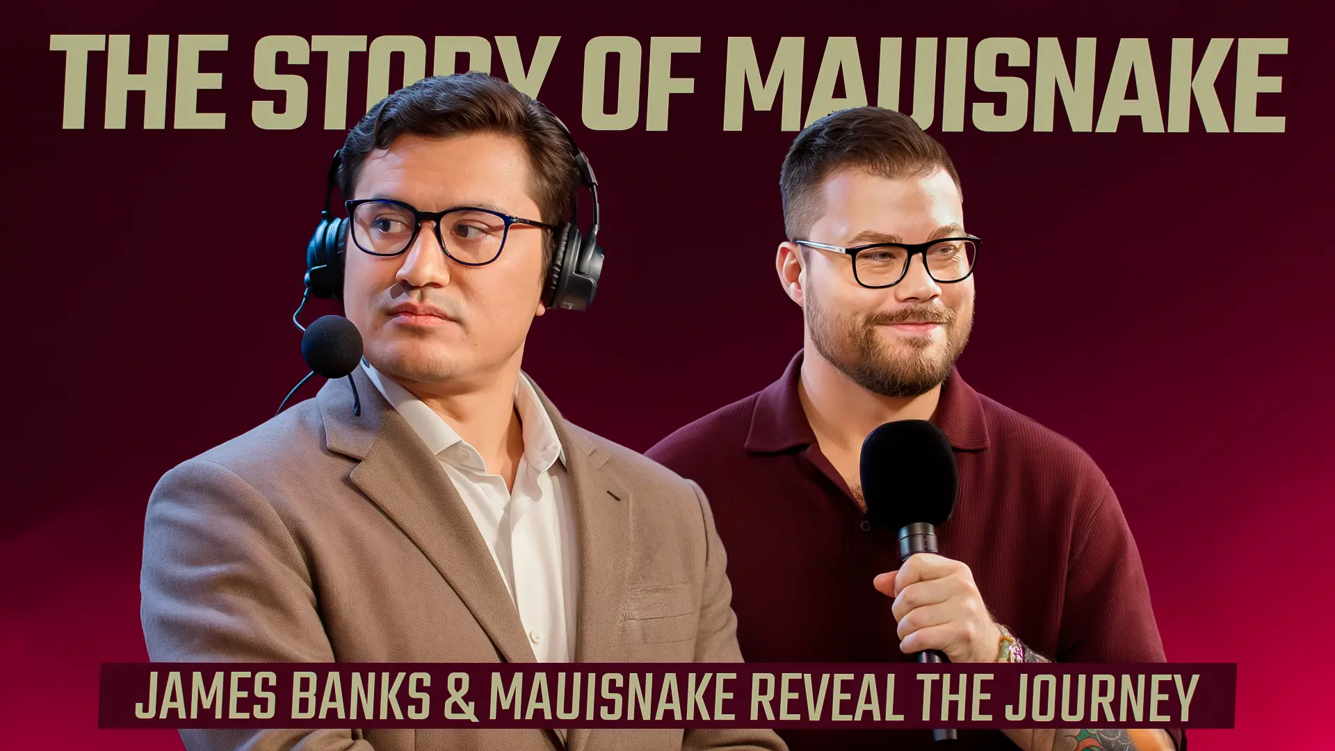 The Story of Mauisnake &mdash; James Banks & Mauisnake Reveal the Journey
