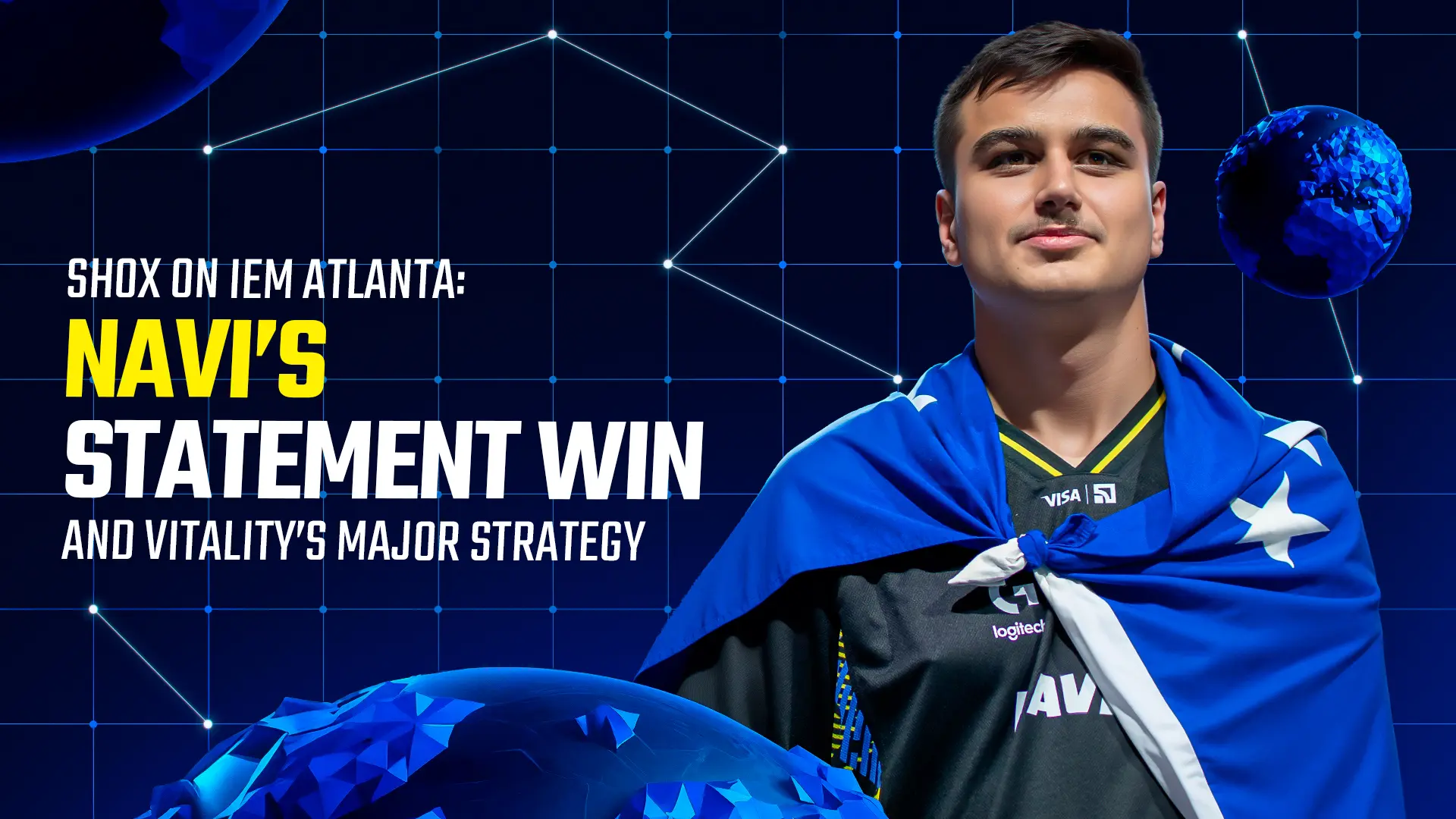 shox on IEM Atlanta: NAVI&rsquo;s Statement Win and Vitality&rsquo;s Major Strategy