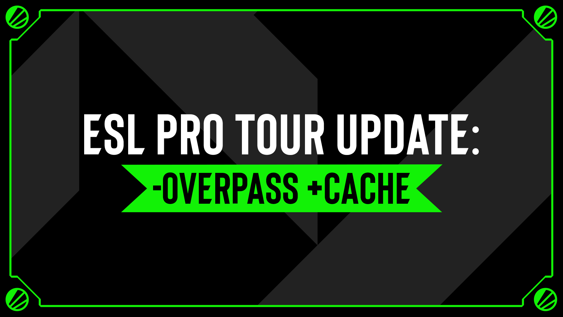 ESL Officially Switch to Cache After Valve&rsquo;s Update
