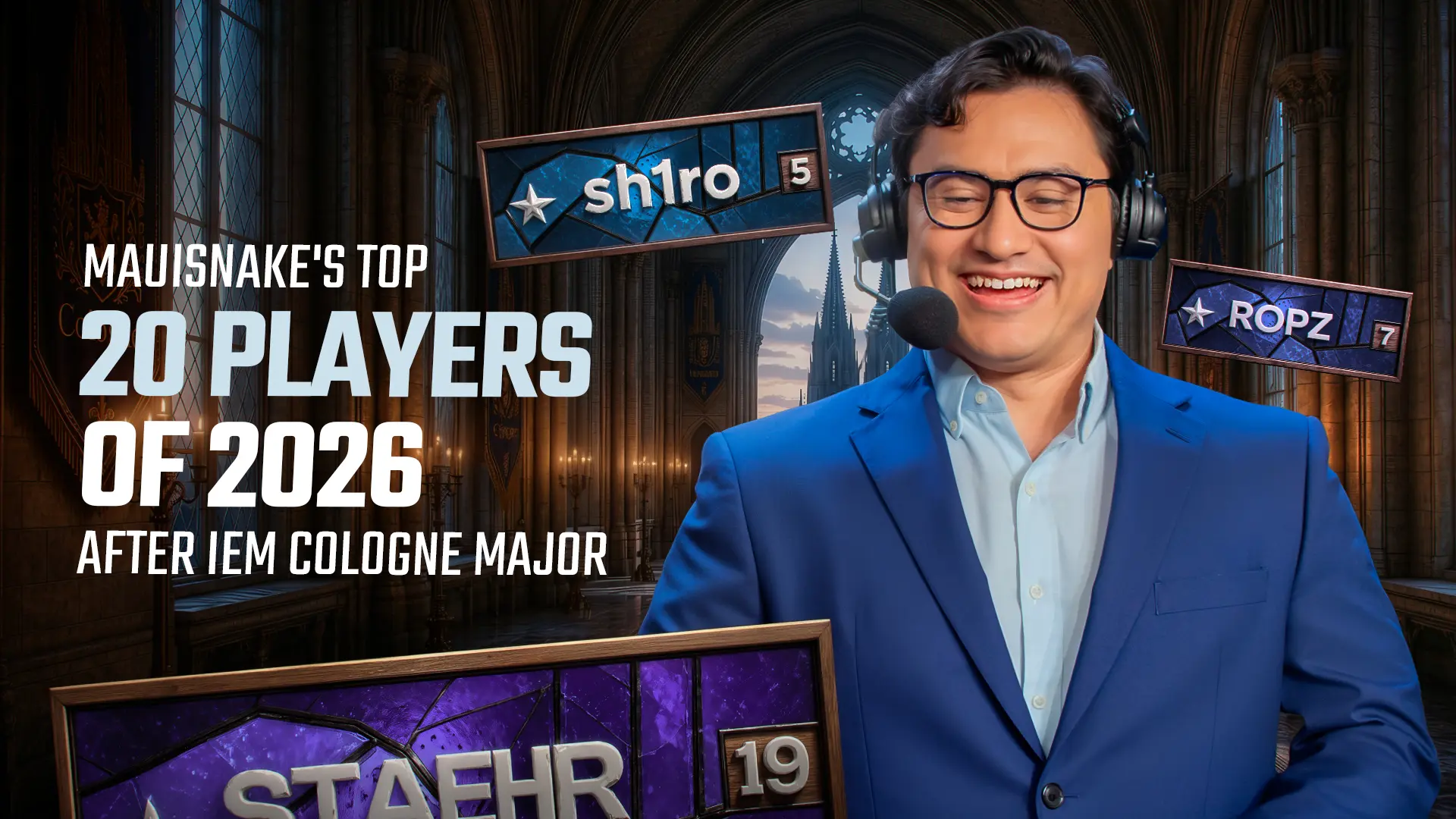 Mauisnake&rsquo;s Top 20 Players of 2026 After IEM Cologne Major