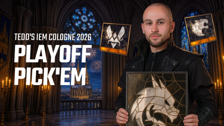 Tedd&rsquo;s IEM Cologne Major 2026 Playoff Pick&rsquo;Em