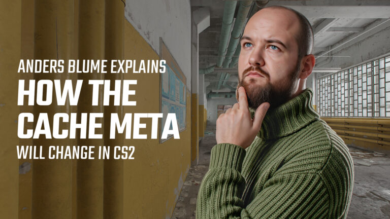 Anders Blume Explains How the Cache Meta Will Change in CS2
