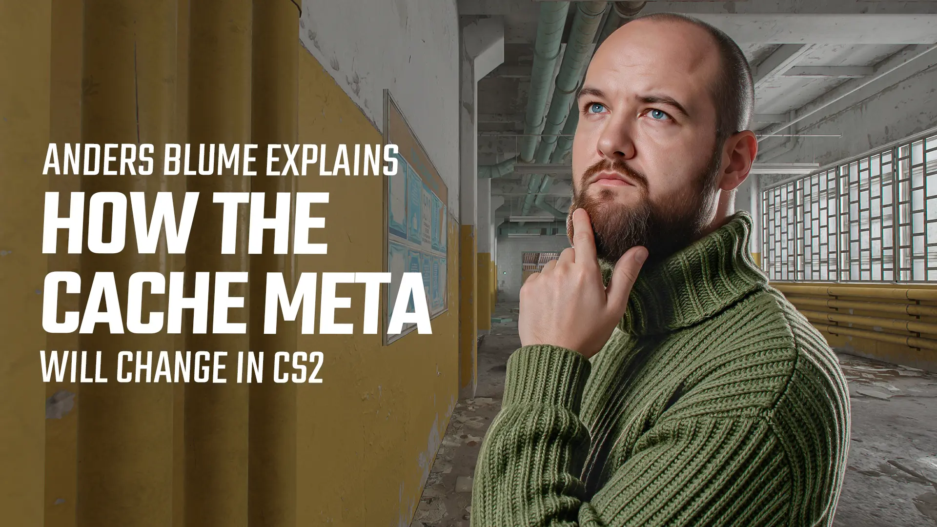 Anders Blume Explains How the Cache Meta Will Change in CS2